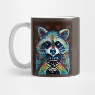 But First Coffee Cute Raccoon Mug